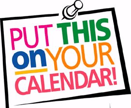 calendar Put these events on your calendar!